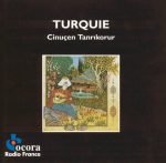 Cinuçen Tanrıkorur ‎– Turquie CD