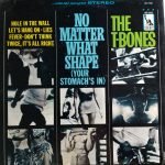 The T-Bones – No Matter What Shape (Your Stomach's In) LP Plak