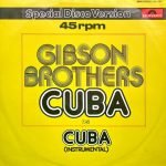 Gibson Brothers – Cuba 12'' Maxi Single Plak