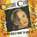 Culture Club – Do You Really Want To Hurt Me 45lik Plak