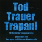 Tod Trauer Trapani (Sizilianische Trauermärsche) CD