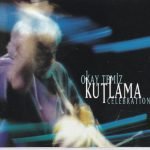 Okay Temiz – Kutlama / Celebration CD