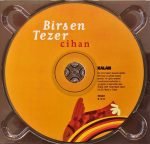 Birsen Tezer – Cihan CD - Görsel 3