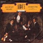 ABC – All Of My Heart / Overture (From The Lexicon Of Love) 45lik Plak