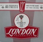 The Incredible Mr. Freeze – Back To The Scene Of The Crime 12'' Maxi Single Plak