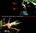 Nick Cave And The Bad Seeds & Kylie Minogue – Where The Wild Roses Grow CD Single