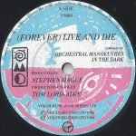 Orchestral Manœuvres In The Dark – (Forever) Live And Die 45lik Plak - Görsel 3