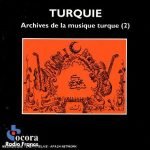 Turquie - Archives De La Musique Turque (2) CD
