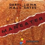 Daryl Hall + John Oates – Maneater 45lik Plak