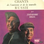 Theodore Bikel – Chants De L'ancienne Et De La Nouvelle Russie LP Plak