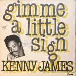 Kenny James – Gimme A Little Sign 12'' Maxi Single Plak