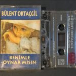 Bülent Ortaçgil – Benimle Oynar Mısın Kaset