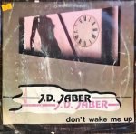 J.D. Jaber ‎– Don't Wake Me Up 12'' Maxi Single Plak