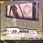 J.D. Jaber ‎– Don't Wake Me Up 12'' Maxi Single Plak