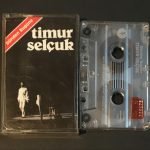 Timur Selçuk – Dünden Bugüne Kaset