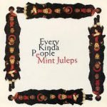 Mint Juleps – Every Kinda People 12'' Maxi Single Plak