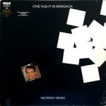 Murray Head – One Night In Bangkok 12'' Maxi Single Plak
