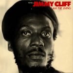 Jimmy Cliff – I Am The Living LP Plak
