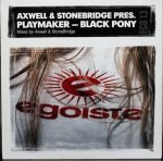 Axwell & StoneBridge Pres. Playmaker – Black Pony 12'' Maxi Single Plak