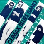 Climax Blues Band – I Love You 45lik Plak