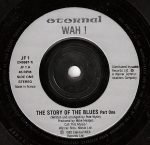 Wah! – The Story Of The Blues 45lik Plak - Görsel 2