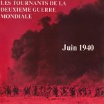 Les Tournants De La Deuxième Guerre Mondiale Juin 1940 45lik Plak