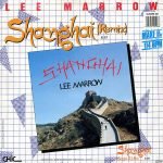 Lee Marrow – Shanghai (Remix) 12'' Maxi Single Plak