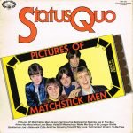 Status Quo – Pictures Of Matchstick Men LP Plak
