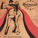 Mademoiselle ‎– Do You Love Me? 12'' Maxi Single Plak
