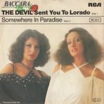 Baccara – The Devil Sent You To Lorado 45lik Plak