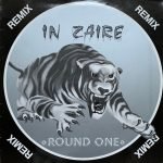 Round One – In Zaire (Remix) 12'' Maxi Single Plak