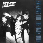 Matt Bianco – Sneaking Out The Back Door 12'' Maxi Single Plak
