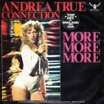 Andrea True Connection – More, More, More 45lik Plak