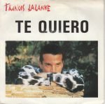 Francis Lalanne – Te Quiero 45lik Plak