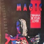 Magic ‎– I Wanna Be Your Lover 12'' Maxi Single Plak