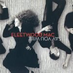 Fleetwood Mac – Say You Will CD