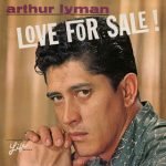 Arthur Lyman – Love For Sale! LP Plak