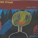 Bill Frisell – Ghost Town CD