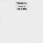 The Mafia – (The Scene Of) The Crime 12'' Maxi Single Plak