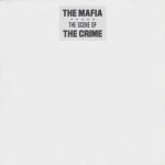 The Mafia – (The Scene Of) The Crime 12'' Maxi Single Plak