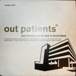 Out Patients 3 x 12'' Maxi Single + 10'' Plak (Acid Jazz / Drum n Bass)