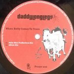 Daddylonglegs ‎– When Betty Comes To Town 12'' Maxi Single Plak (Downtempo) - Görsel 2