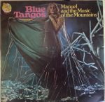 Manuel And The Music Of The Mountains – Blue Tangos LP Plak