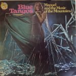Manuel And The Music Of The Mountains – Blue Tangos LP Plak