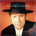 Antonio Mairena – El Arte De Antonio Mairena LP Plak