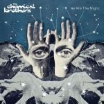 The Chemical Brothers – We Are The Night CD