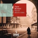 Pierre Michelot – Round About A Bass CD