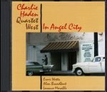 Charlie Haden Quartet West – In Angel City CD