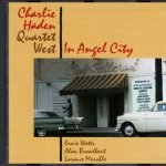 Charlie Haden Quartet West – In Angel City CD