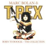 Marc Bolan & T. Rex – Born To Boogie - The Collection CD